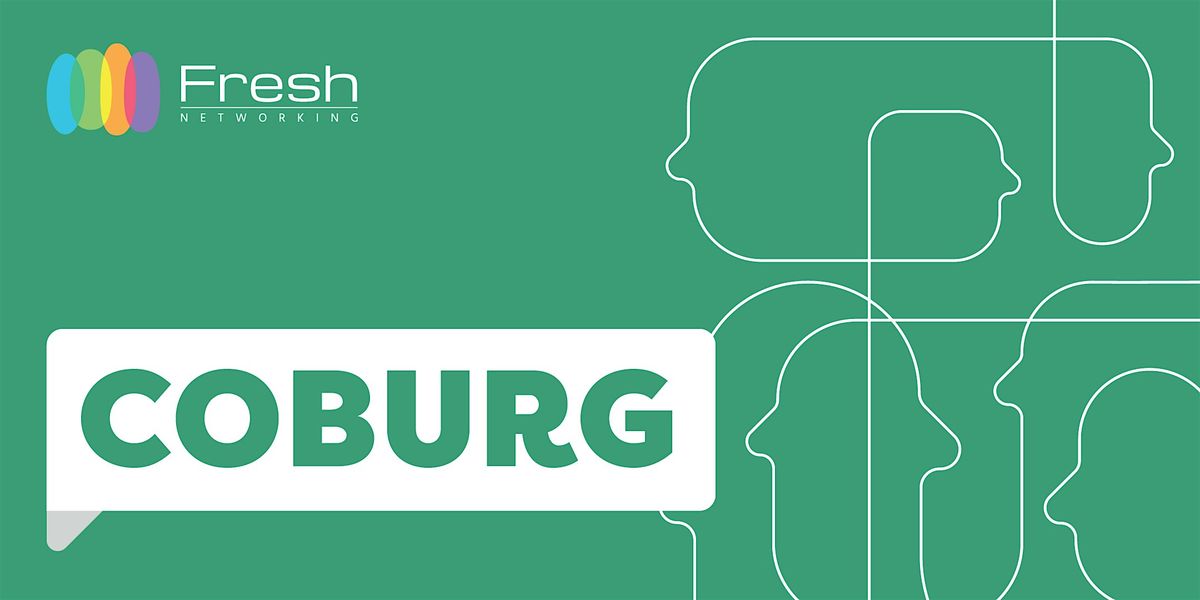 Fresh Networking Coburg - Guest Registration | Event in Coburg | AllEvents