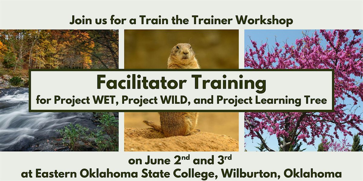 New Facilitator Training: Project WET, Project WILD, Project Learning Tree, 2 June | Event in Wilburton | AllEvents