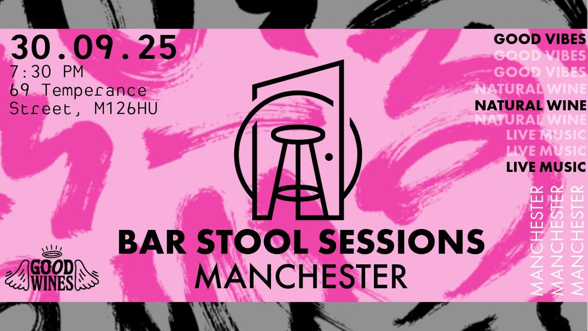 Bar Stool Sessions No.11 @ Arch 69 | Manchester, 30 August | Event in Manchester | AllEvents