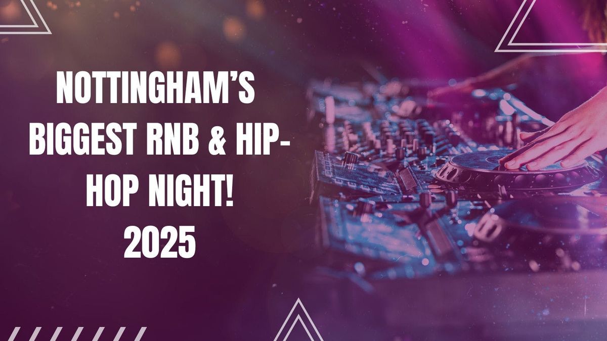 Nottinghams Biggest FREE Rnb &amp; Hip Hop night! - FRESHERS 2025 - LIMITED FREE TICKETS, 19 September