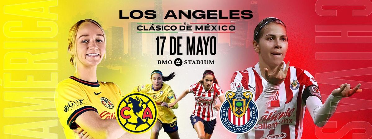 Clasico Femenil: Chivas vs Club America, 18 May | Event in Los Angeles | AllEvents
