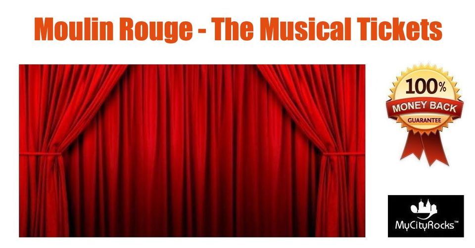 Moulin Rouge The Musical Tickets Columbus OH Ohio Theatre, 2 January | Event in Columbus | AllEvents.in