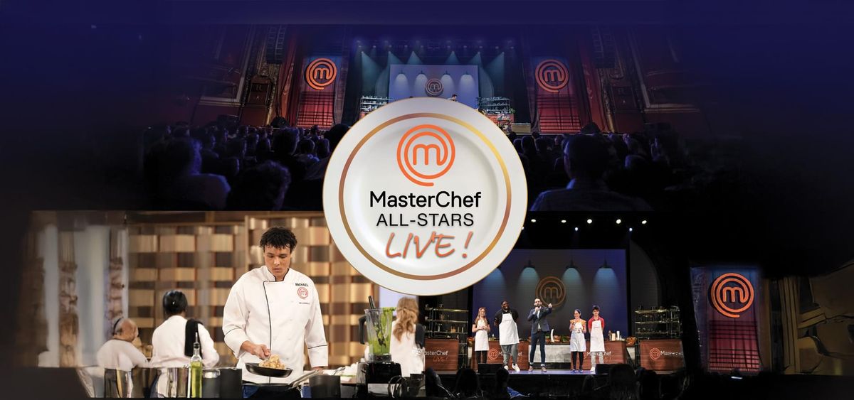 MasterChef All Stars Live - Valley Center, 25 October | Event in Valley Center | AllEvents