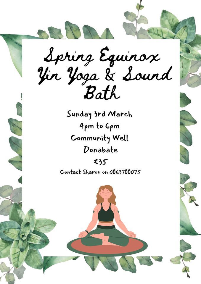 Spring Equinox Yin Yoga and Sound Bath , Community Well, Dublin, 3 ...