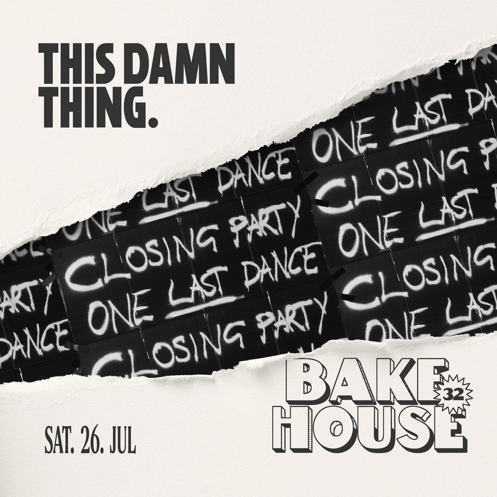 This Damn Thing - Bakehouse32 Closing Party | Event in Manchester | AllEvents