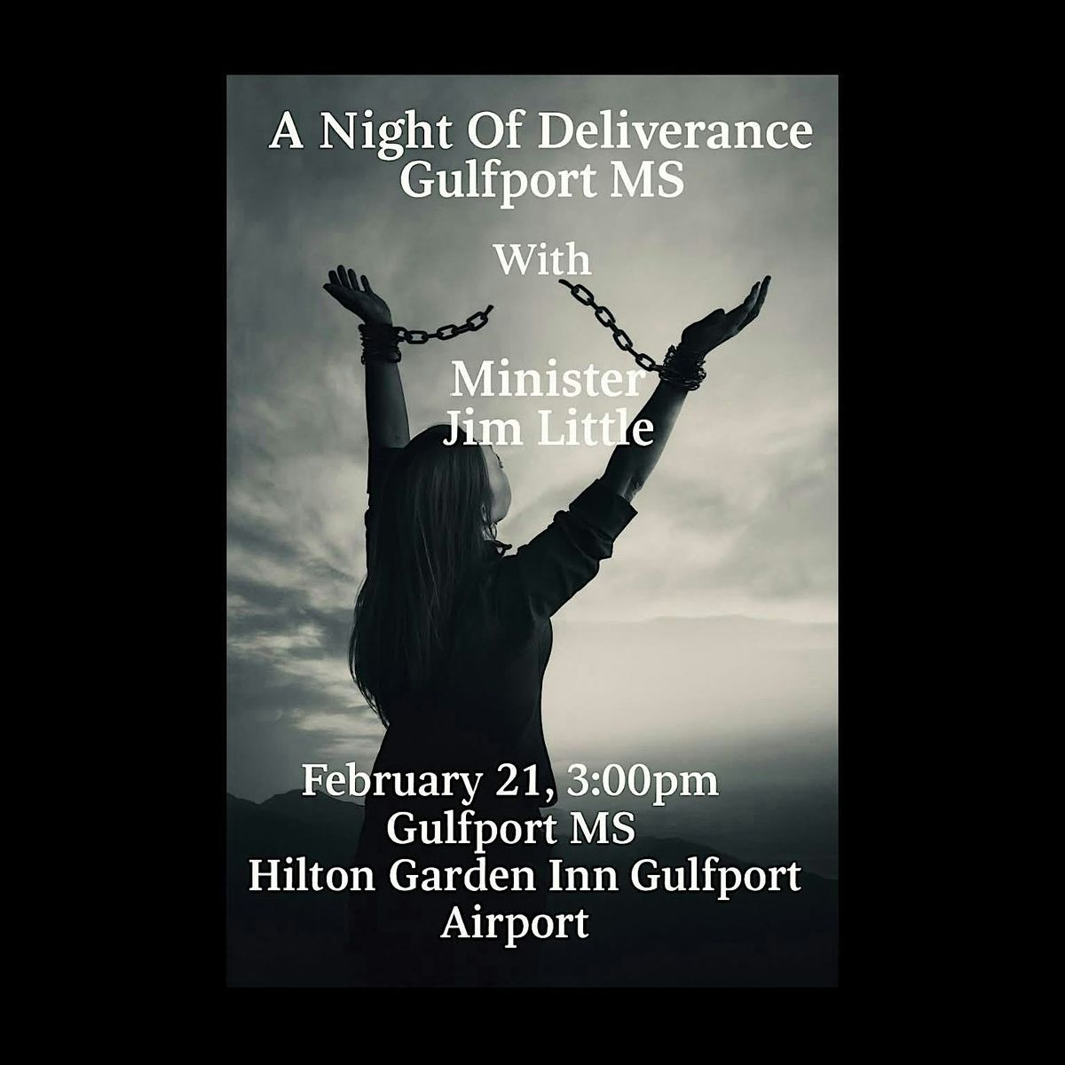 A Night of Deliverance Gulfport MS. with Minister Jim Little, 21 February | Event in Gulfport | AllEvents