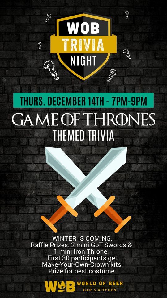 Game of Thrones Themed Trivia, World of Beer (Owings Mills, MD