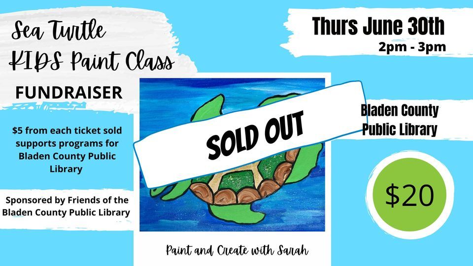 KIDS Sea Turtle Paint Class Fundraiser, Bladen County Public Library