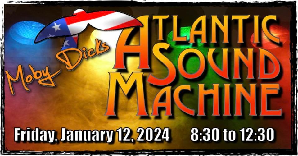 Atlantic Sound Machine is back at Mobys!, Moby Dicks Bar, Sewaren