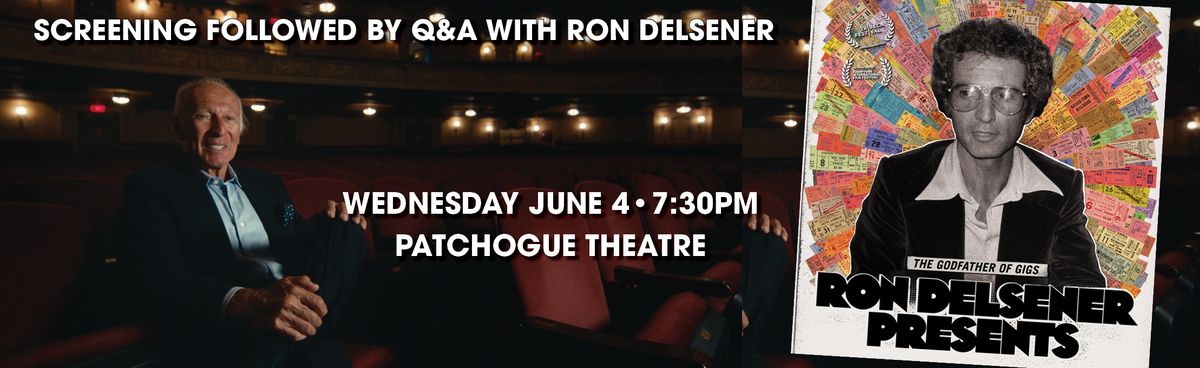 Ron Delsener Presents - Film Screening Plus Q&A with Ron Delsener, 3 June | Event in Patchogue | AllEvents
