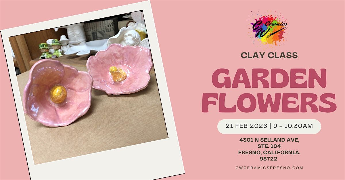 Clay Class: Garden Flowers