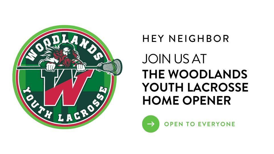 Woodlands Youth Lacrosse Home Opener, Gosling Sports Fields, The