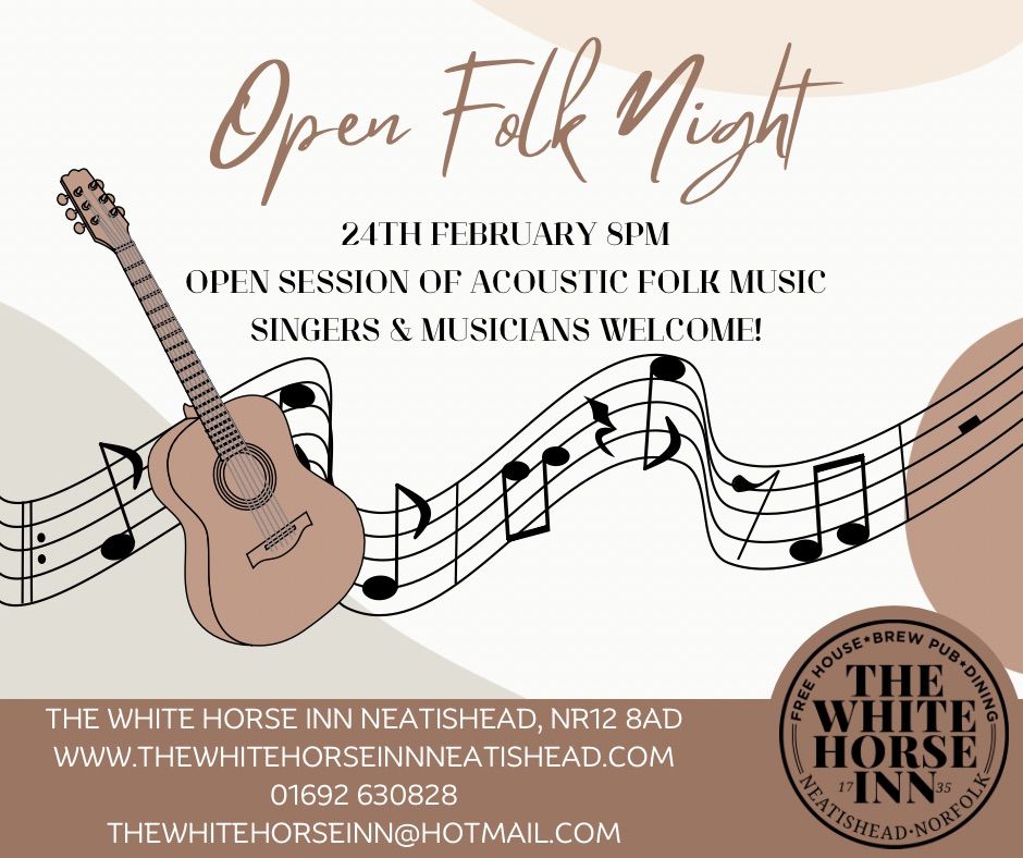 Open Folk & Acoustic Night, The White Horse, Neatishead, Coltishall