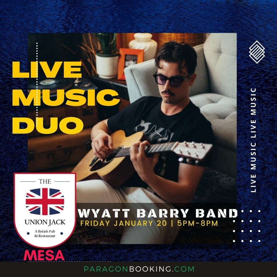 Wyatt Barry Duo live at The Union Jack Pub (Mesa), The Union Jack Pub