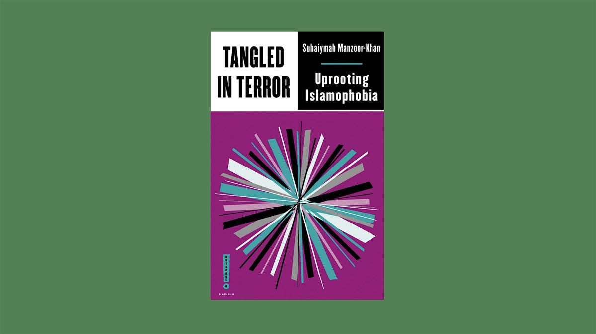 Tangled In Terror: Uprooting Islamophobia, 29 November | Event in Cardiff | AllEvents