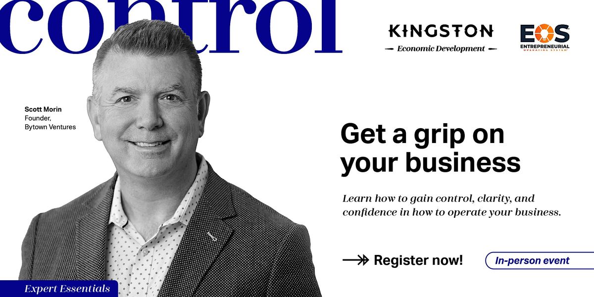 Get a Grip on Your Business with Scott Morin, 15 January | Event in Kingston | AllEvents