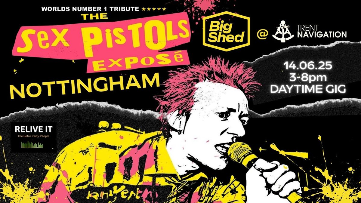 RELIVE IT Presents The Sex Pistols Exposé, 14 June | Event in West Bridgford | AllEvents