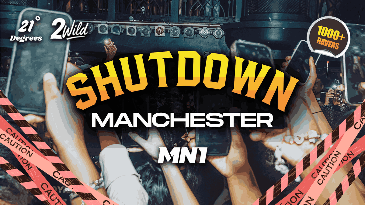 SHUTDOWN MANNY - Manchester's Most In Demand Event EVER!, 27 September | Event in Manchester | AllEvents