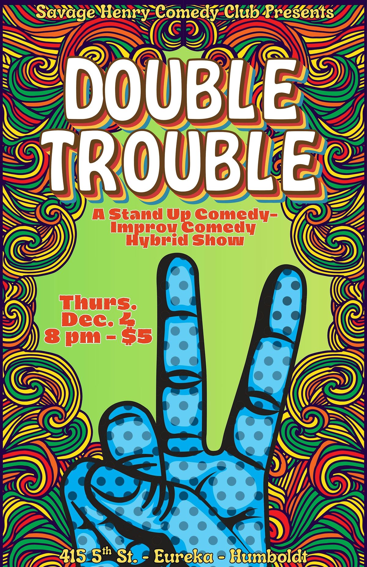 Double Trouble, 4 December | Event in Eureka | AllEvents