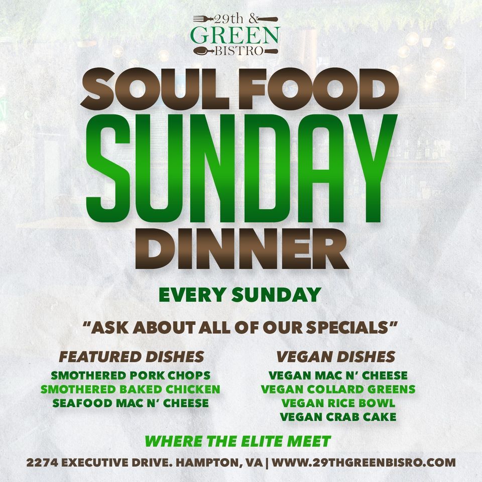 Soul Food Sunday Dinner, 29th and Green Bistro, Hampton, January 21