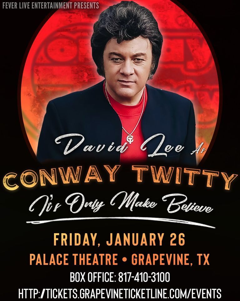Conway Twitty Tribute "Its Only Make Believe" Starring David Lee, The