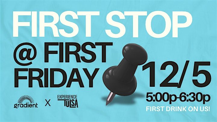 First Stop at First Friday, 5 December | Event in Tulsa | AllEvents