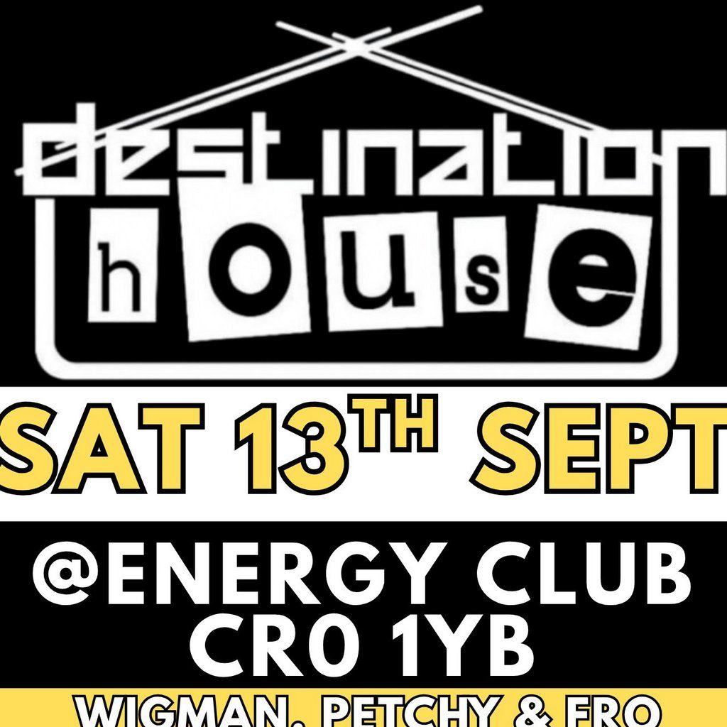 Destination House, 13 September | Event in Croydon | AllEvents