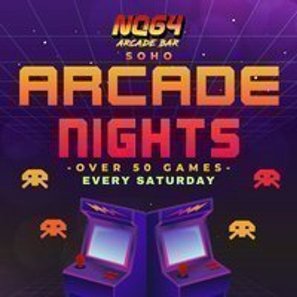 Arcade Nights at NQ64 Soho - Saturday 23rd August, 23 August | Event in London | AllEvents