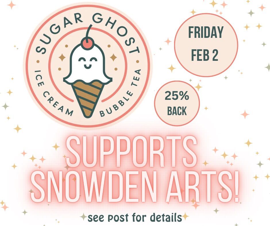 Sugar Ghost Supports Snowden Arts, Sugar Ghost Ice Cream & Bubble Tea