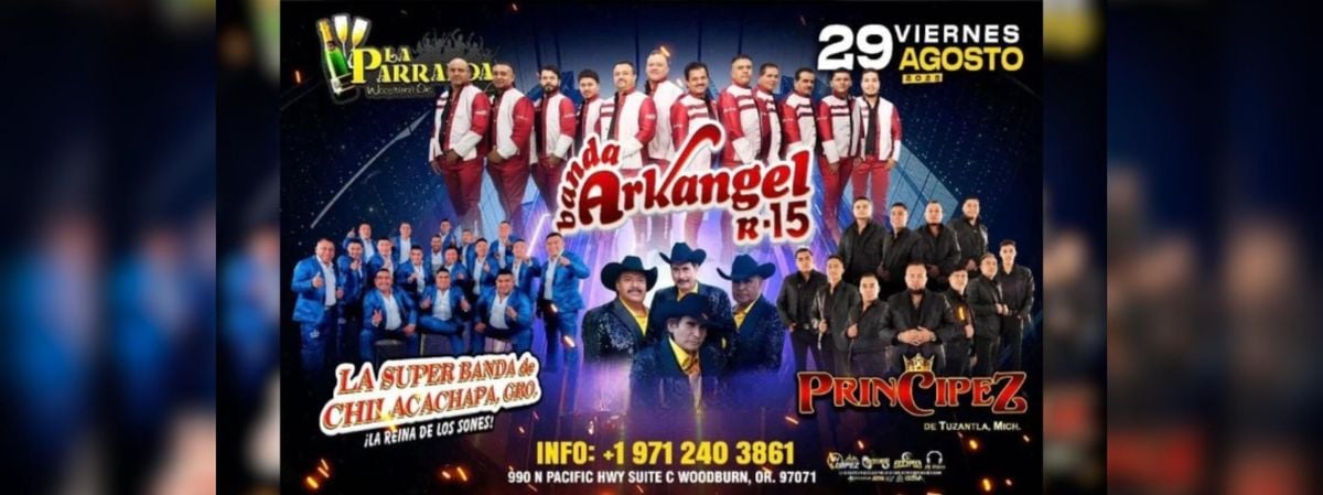 BANDA ARKANGEL R-15, PRINCIPEZ DE TUZANTLA & MAS, 29 August | Event in Woodburn | AllEvents