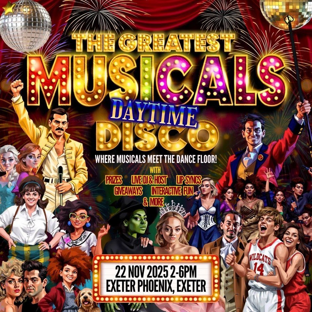 The Greatest MUSICALS Daytime Disco - Exeter, 22 November | Event in Exeter | AllEvents