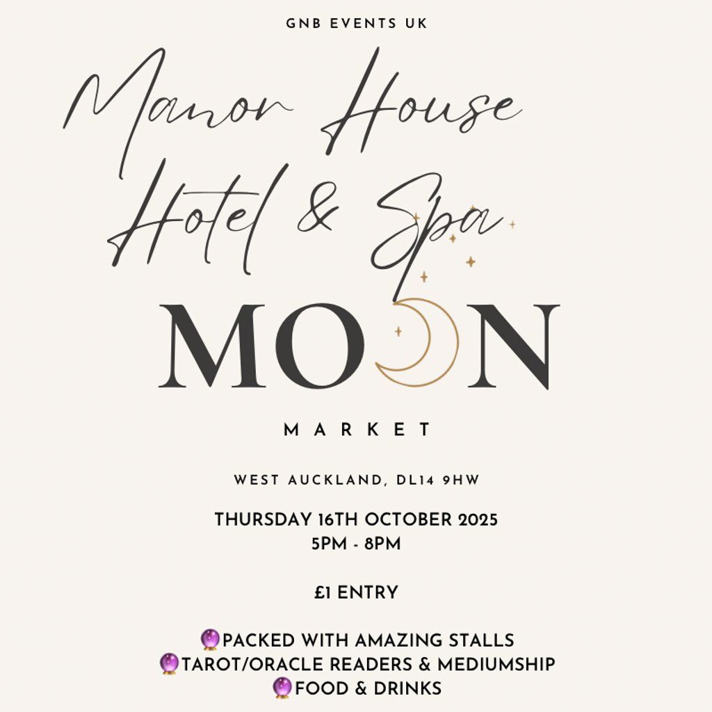 GNB Moon Market Manor House, 16 October | Event in Durham | AllEvents
