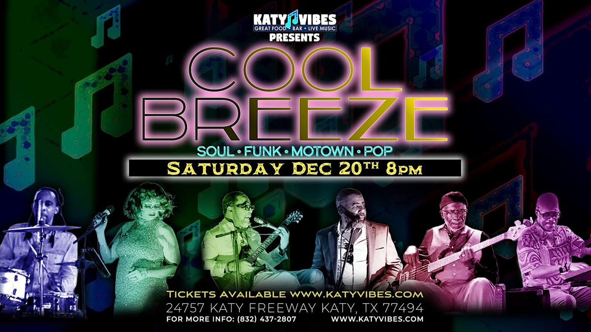 ✨ Cool Breeze Live at Katy Vibes! ✨, 20 December | Event in Katy | AllEvents