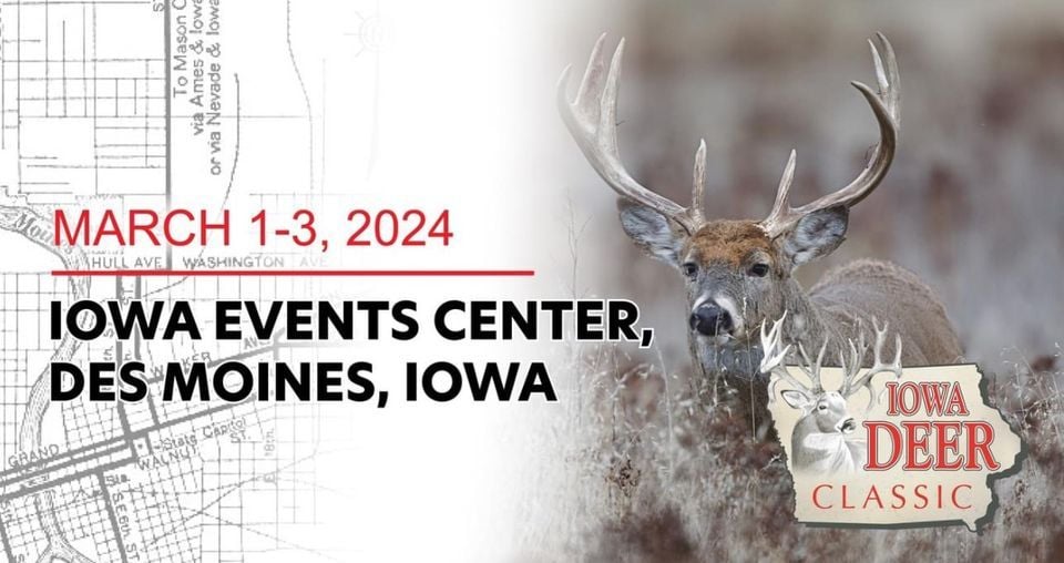 2025 Iowa Deer Classic, Iowa Events Center, Des Moines, March 1 to