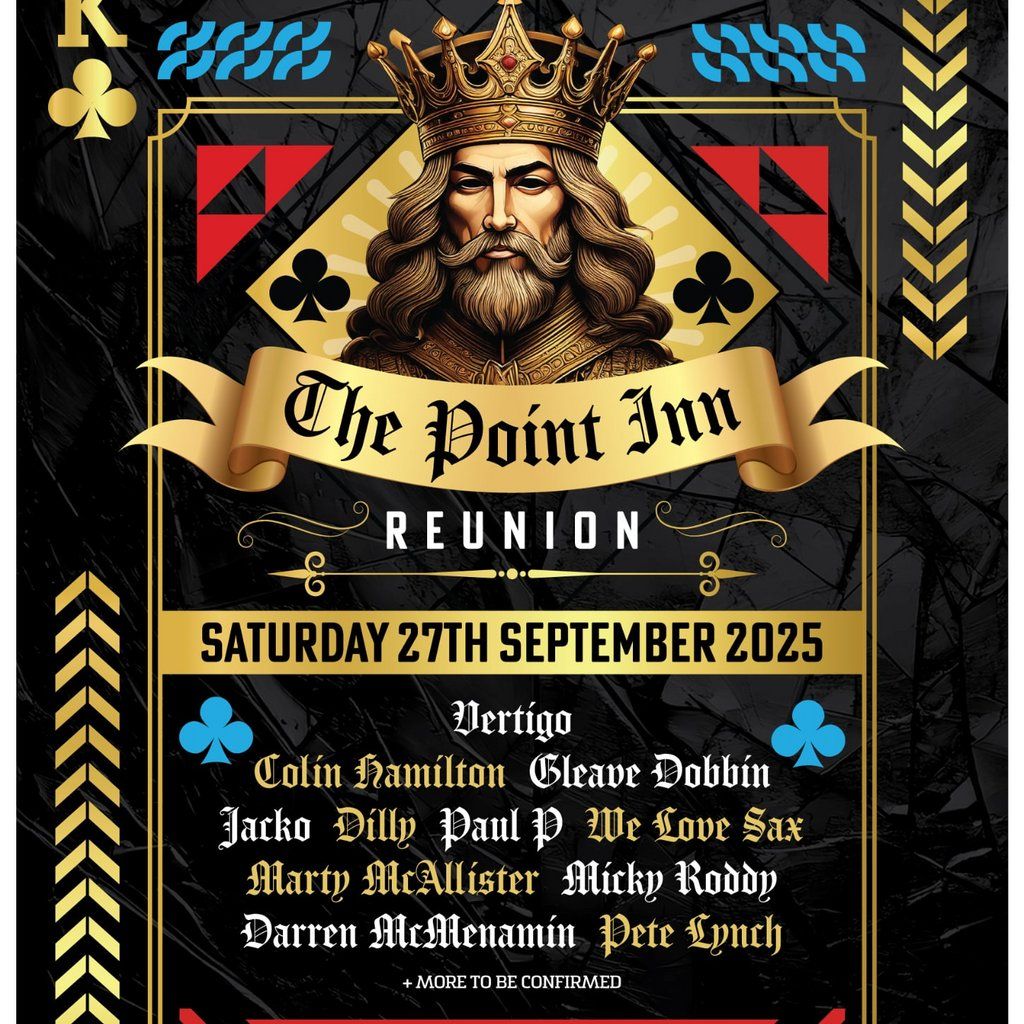 Point Inn Reunion-The King of Clubs, 27 September | Event in Derry | AllEvents