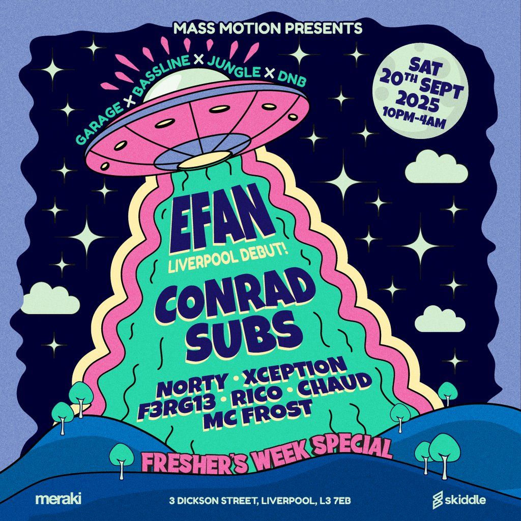 Mass Motion Presents Freshers Week Special Featuring Efan, 20 September | Event in Liverpool | AllEvents