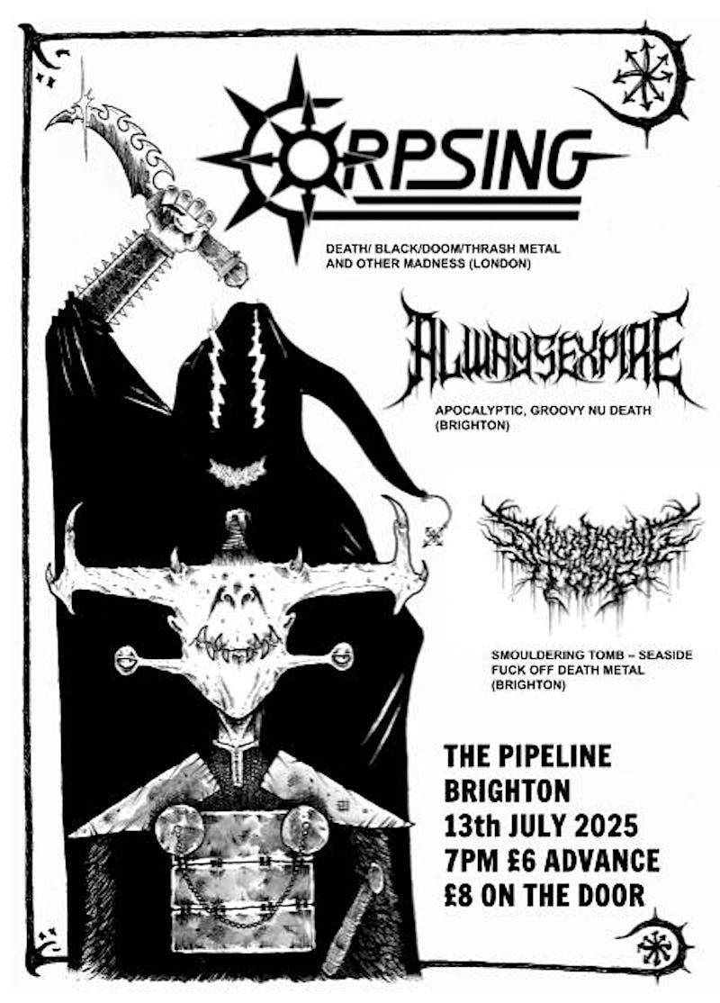 Corpsing, Always Expire and Smouldering Tomb, 13 July | Event in Brighton | AllEvents