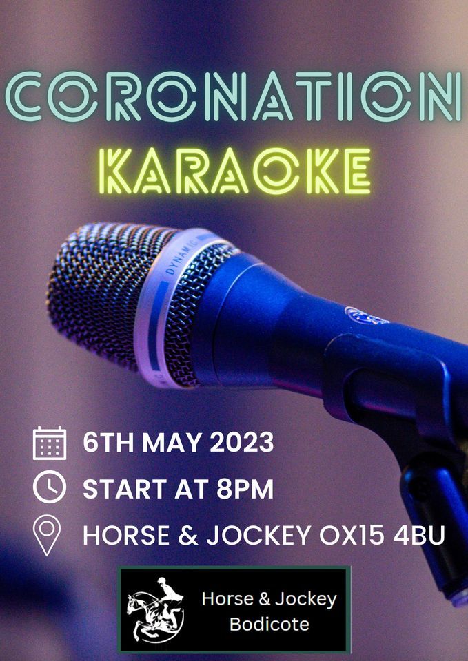 Kings Coronation Karaoke Night!, Horse & Jockey Bodicote, Banbury, 6