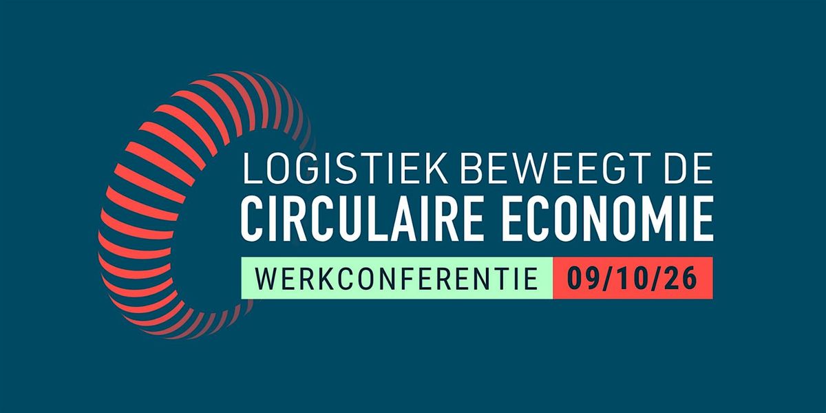 Logistiek Beweegt de Circulaire Economie