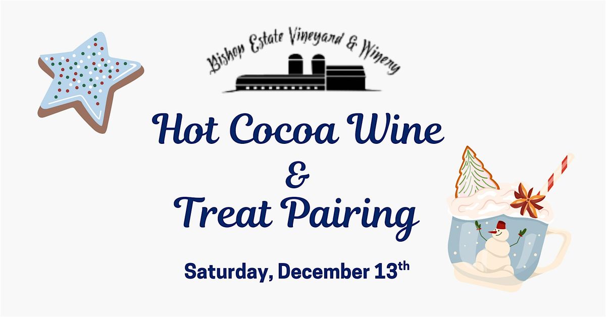 Hot Cocoa Wine & Treat Pairing, 13 December | Event in Perkasie | AllEvents