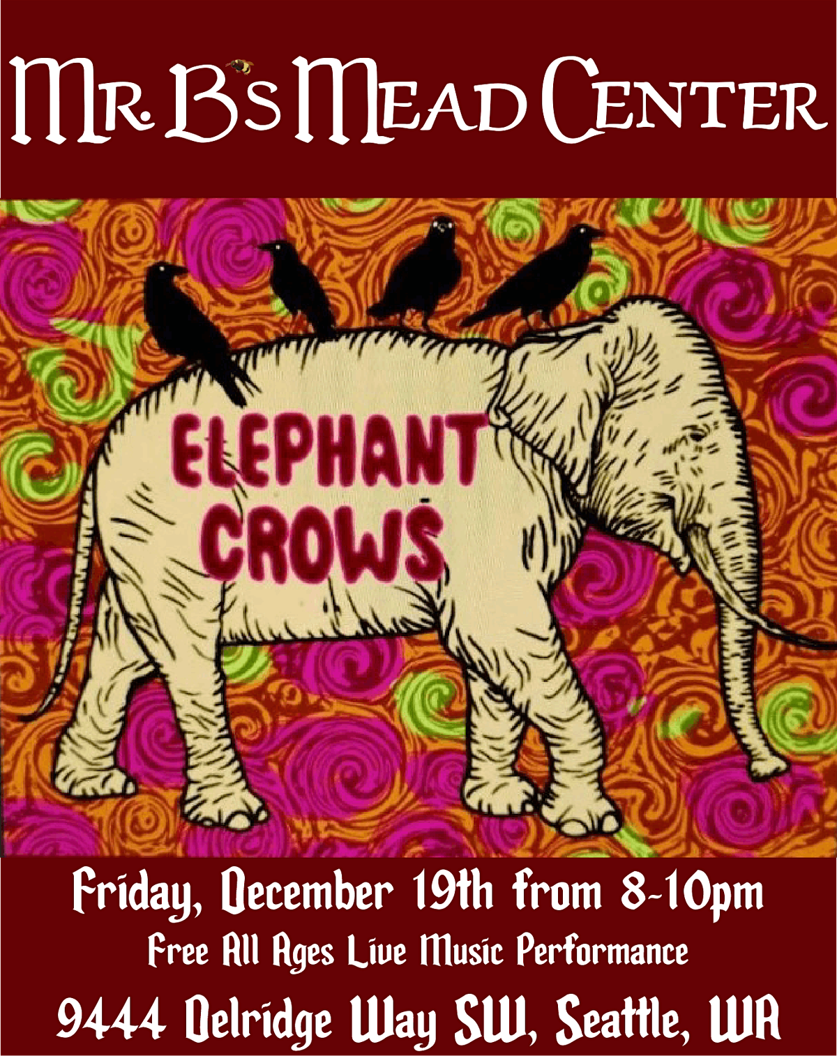 Mr. B's Mead Center Presents: Elephant Crows, 19 December | Event in Seattle | AllEvents