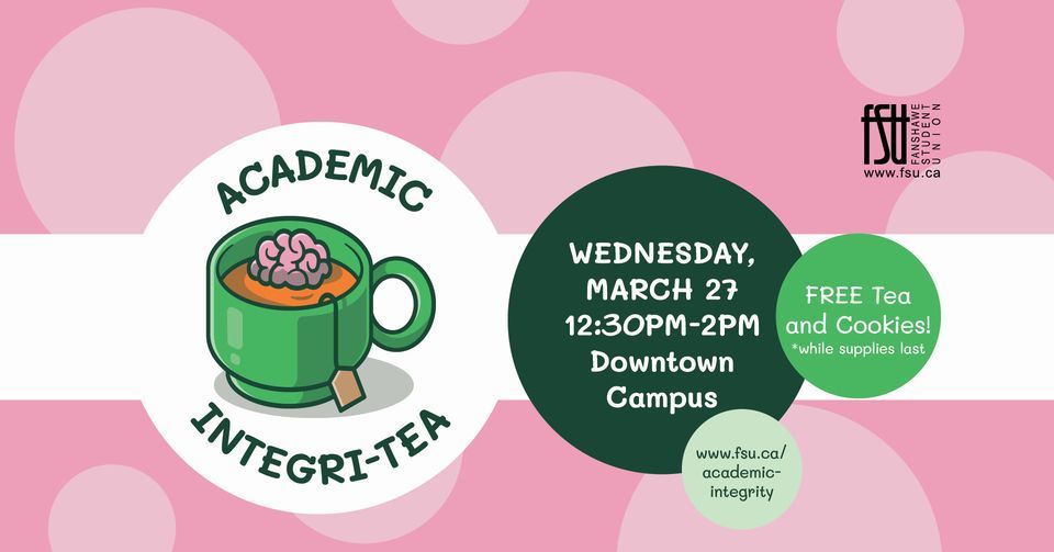 Academic Integri-TEA, Fanshawe College Tourism, Hospitality & Culinary  Arts, London, 27 March 2024 | AllEvents.in