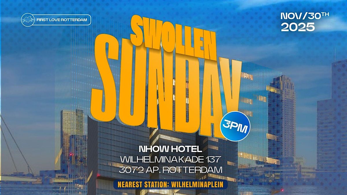 Swollen Sunday, 30 November | Event in Rotterdam | AllEvents