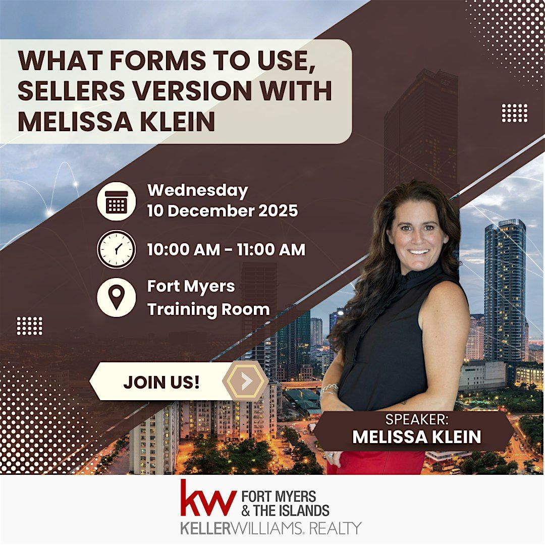 What Forms to Use, Sellers Version with Melissa Klein, 10 December | Event in Fort Myers | AllEvents