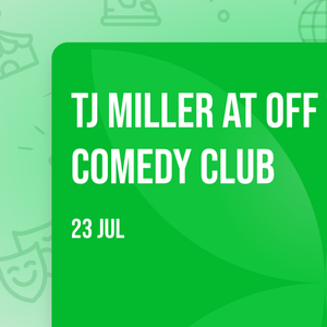 TJ Miller at Off the Hook Comedy Club