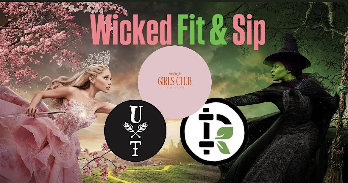 “Wicked” Fit & Sip | Event in Pittsburgh | AllEvents