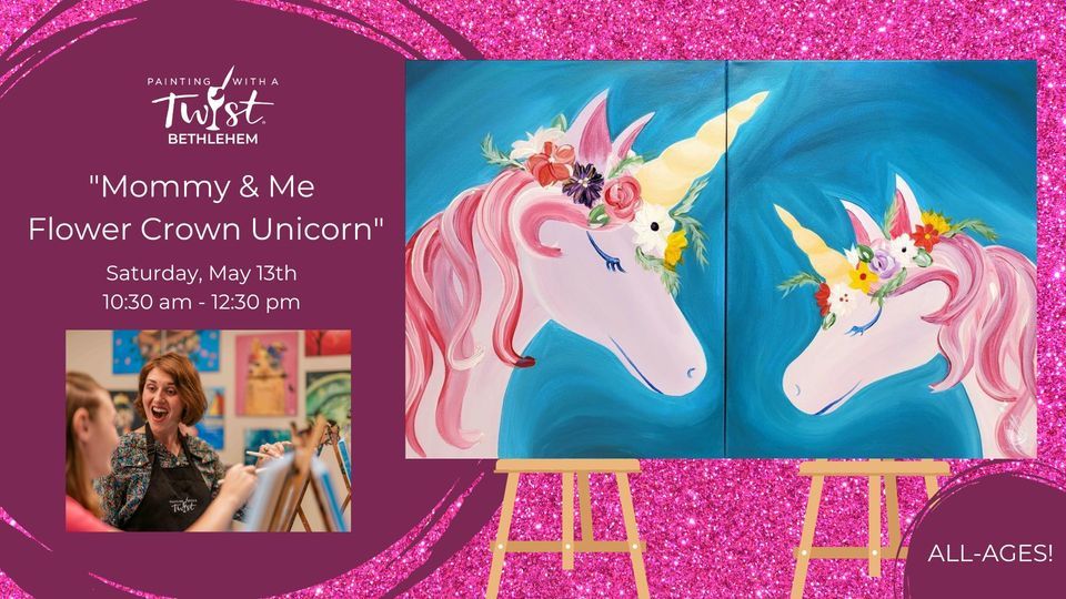 "Mommy & Me Flower Crown Unicorns" ALLAGES!, Painting with a Twist