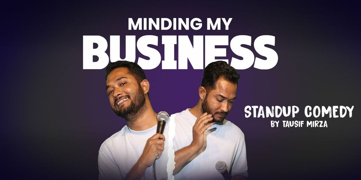 Minding My Business - A standup Comedy Show, 10 August | Event in Kota | AllEvents