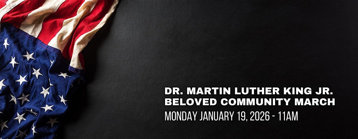 Dr. Martin Luther King Jr Beloved Community March & Wreath Laying ...