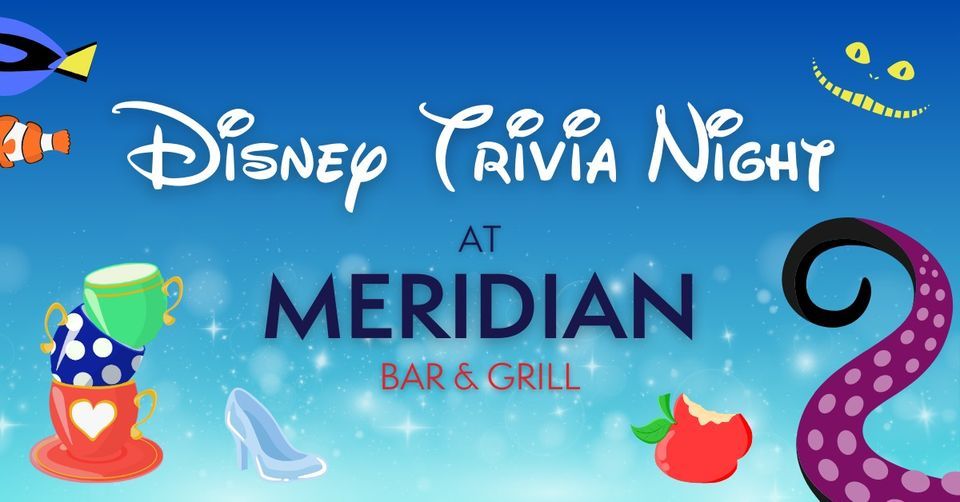 TRIVIA NIGHT Disney Trivia at Meridian Bar & Grill!, Compass